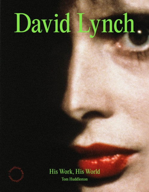 David Lynch: His Work, His World